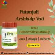 Treat your Hemorrhoids Naturally with Patanjali Arshkalp Vati